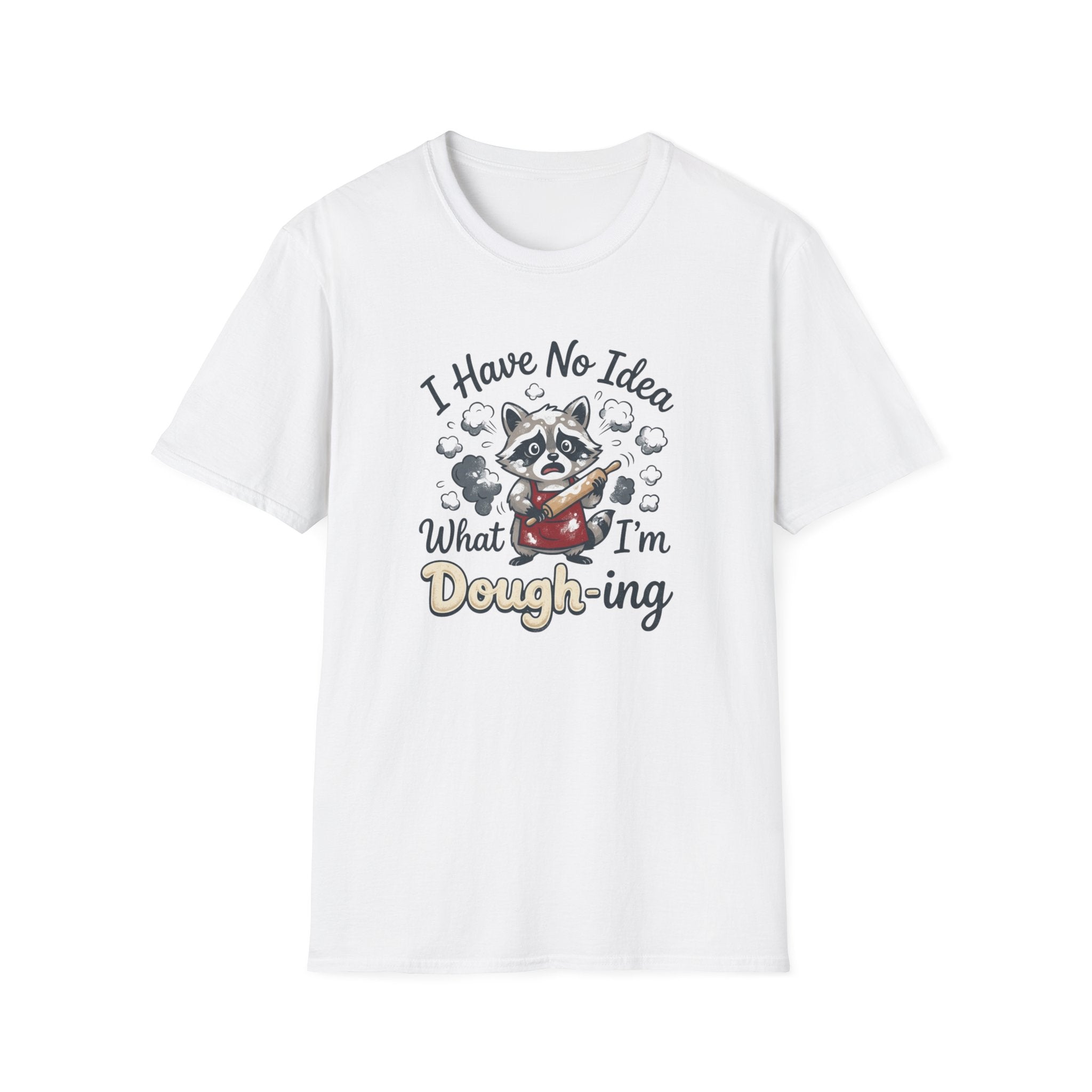 I Have No Idea What I'm Dough-ing Raccoon T-Shirt