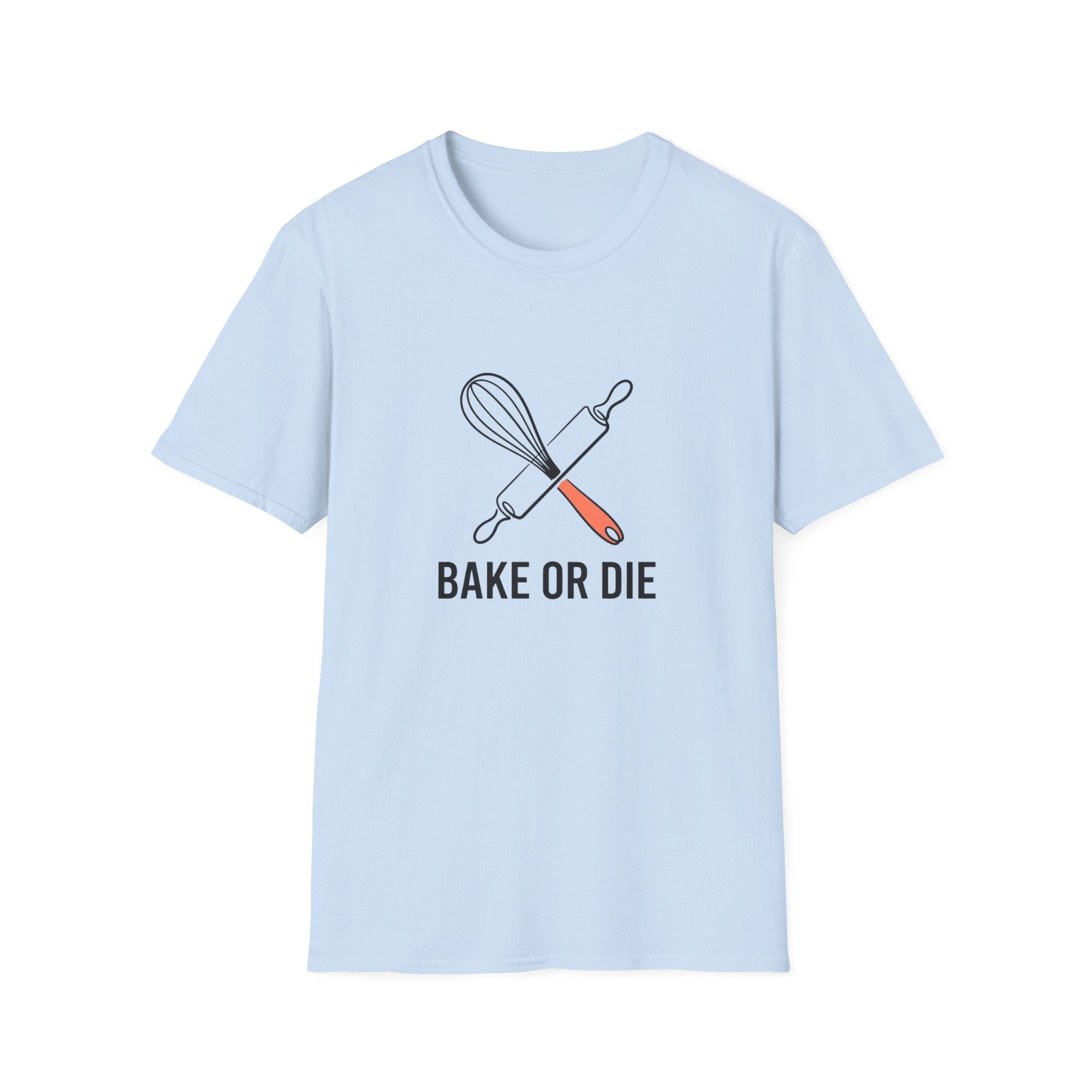 Bake or Die T-Shirt