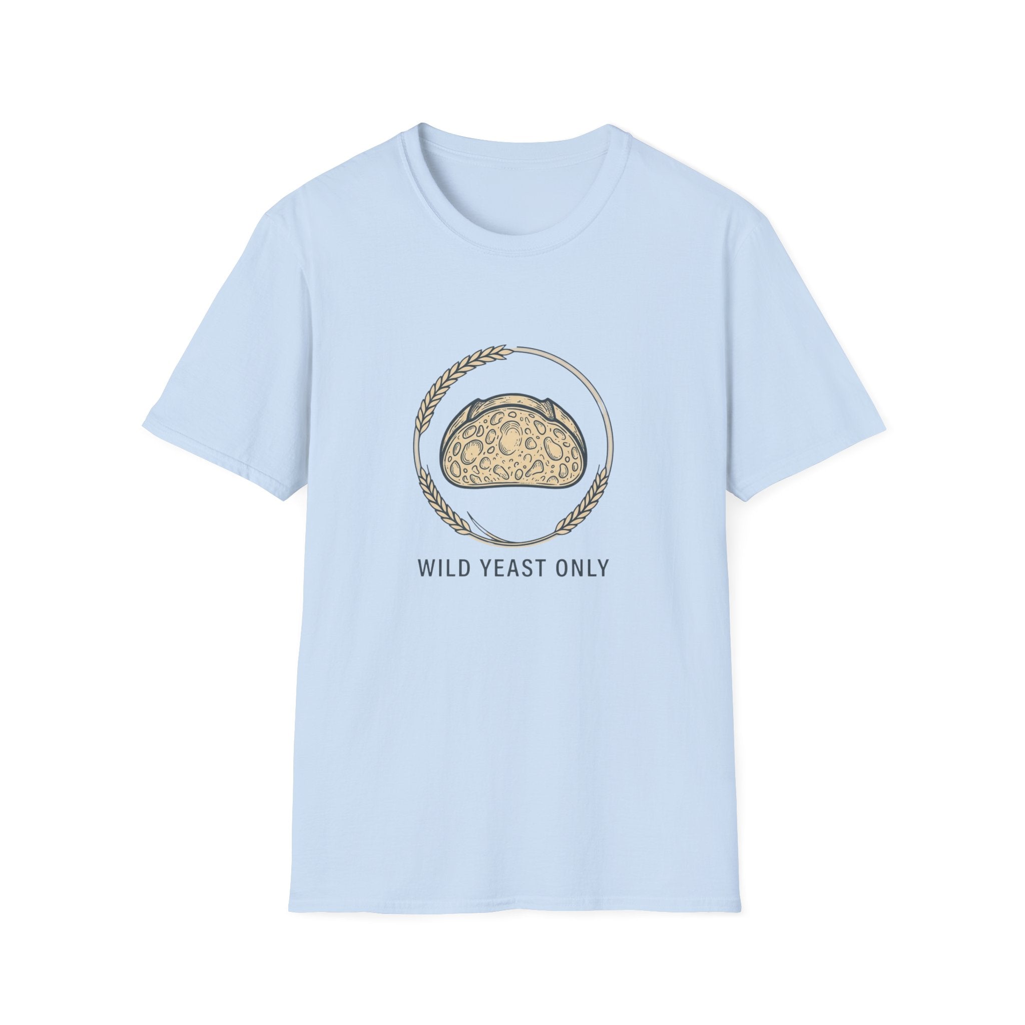 Wild Yeast Only Sourdough Bread Graphic T-Shirt