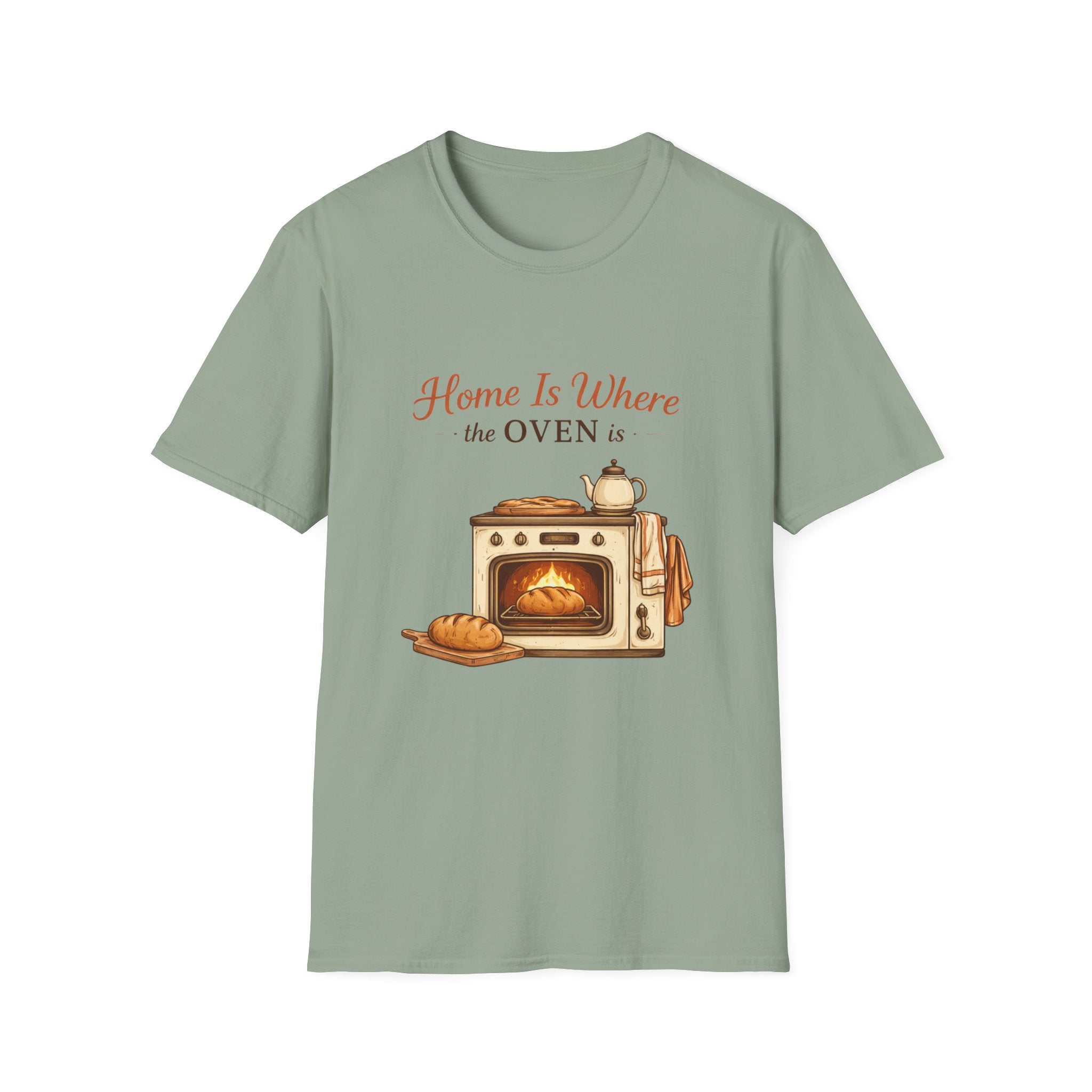 Home Is Where the Oven Is T-Shirt
