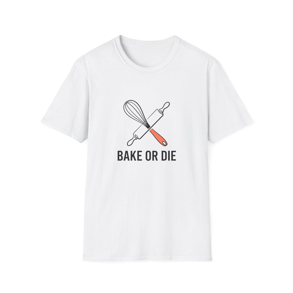 Bake or Die T-Shirt