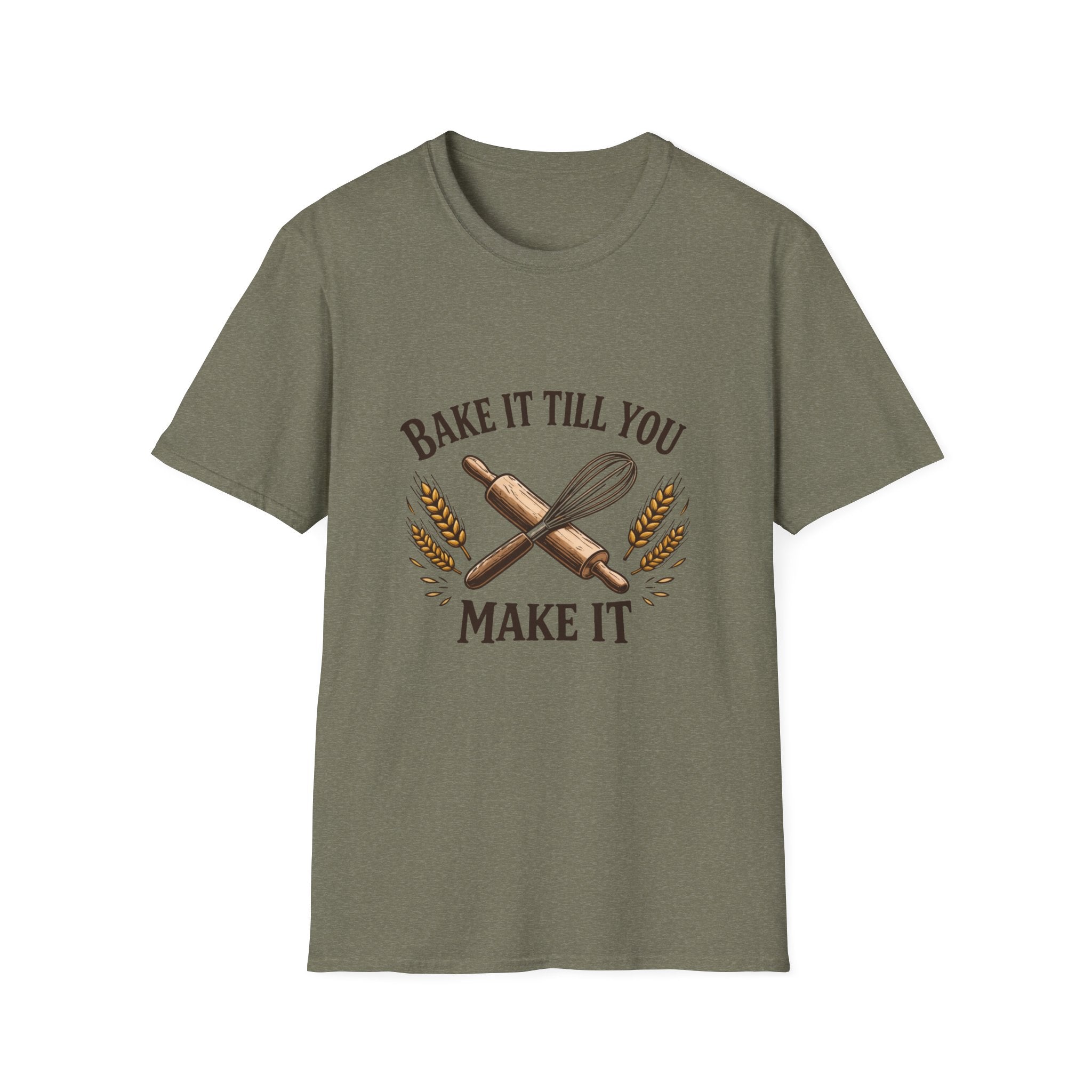 Bake It Till You Make It T-Shirt